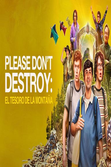 Please Don't Destroy: El Tesoro de la Montaña