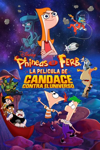 Phineas y Ferb, La película: Candace contra el universo