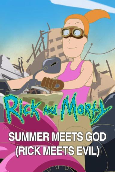 Rick and Morty: Summer Meets God (Rick Meets Evil)